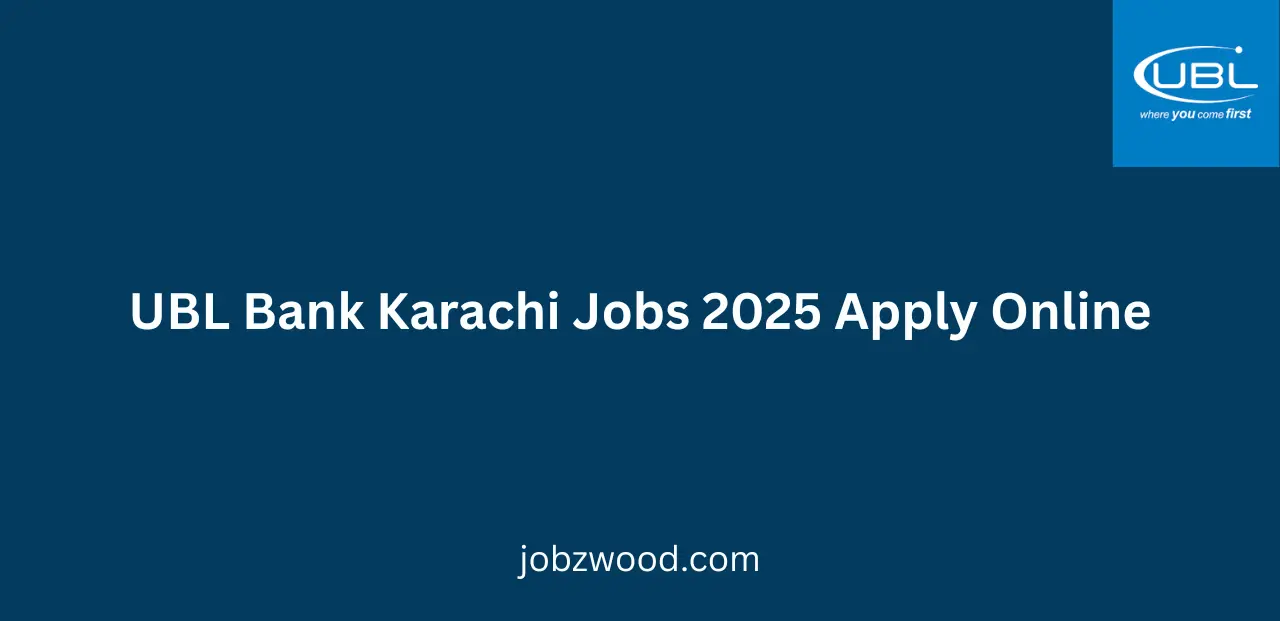 UBL Bank Karachi Jobs 2025 Apply Online