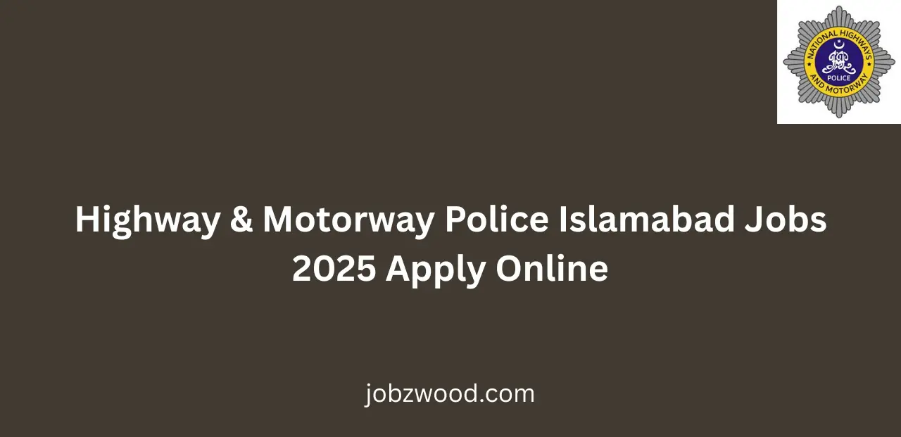 Highway & Motorway Police Islamabad Jobs 2025 Apply Online