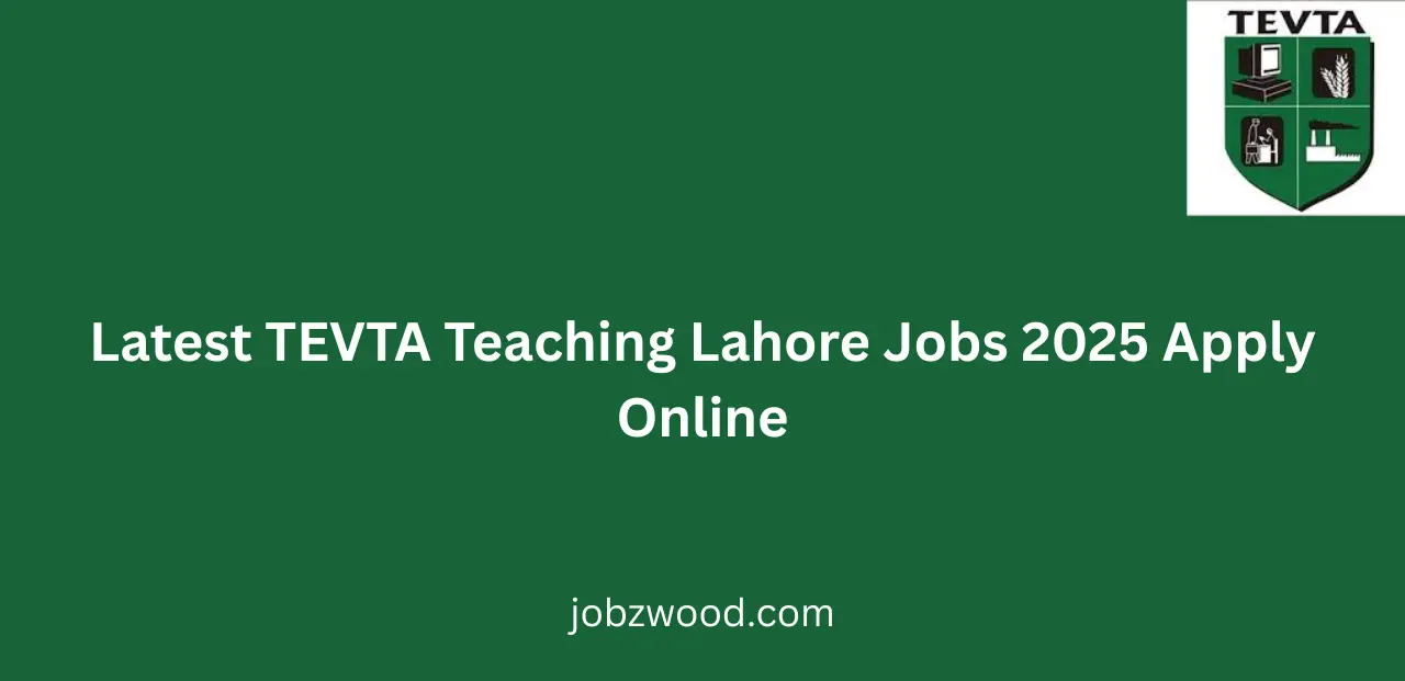 Latest TEVTA Teaching Lahore Jobs 2025 Apply Online